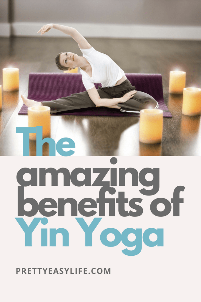 The amazing benefits of Yin Yoga