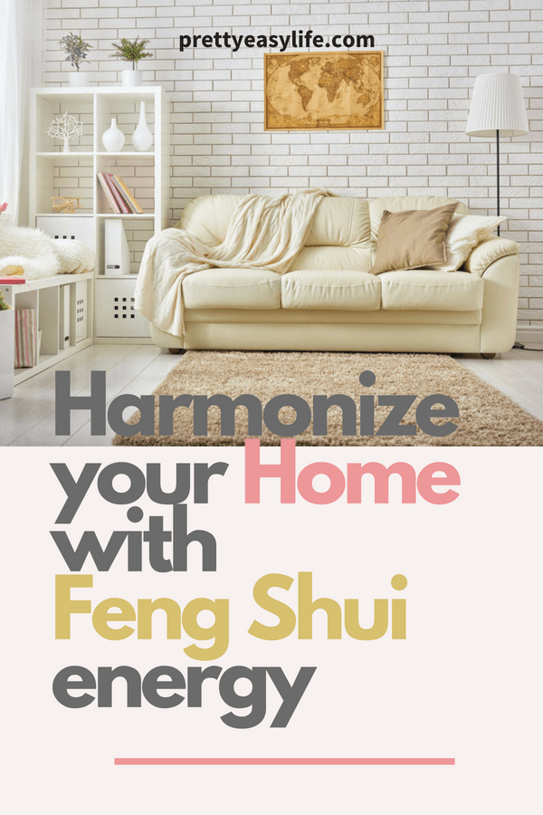 Harmonize your home with Feng Shui energy