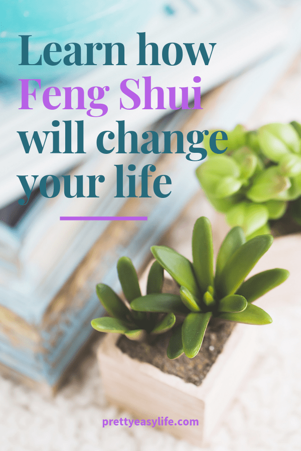 Learn how Feng Shui can change your life