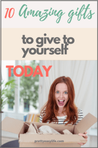 10 amazing gifts to give to yourself today