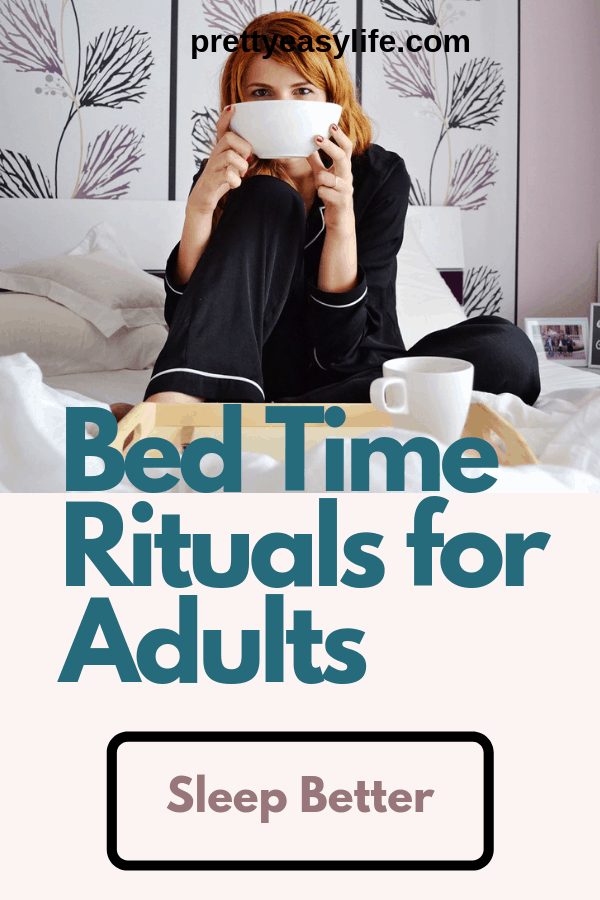 Bed time Rituals for Adults