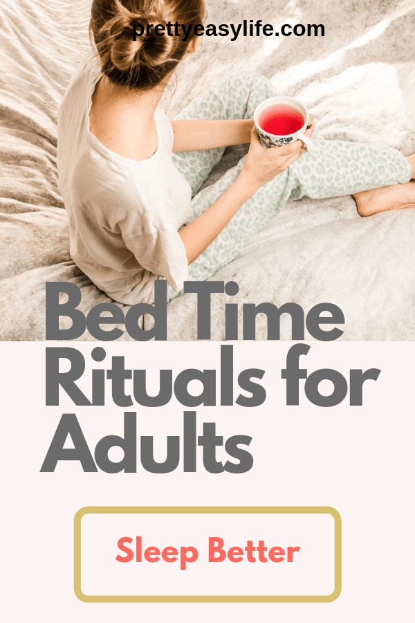 Bed time Rituals for Adults