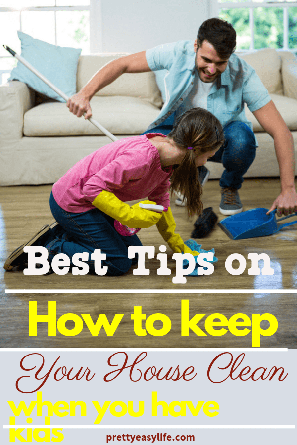 10 Tips for Keeping a Clean House With Kids