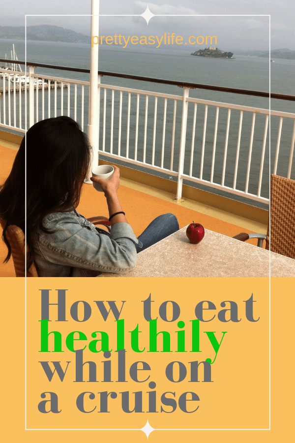 how to eat healthy on a cruise
