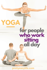 sitting all day? Try some Yoga