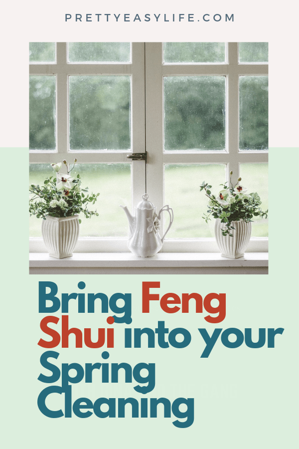 Bring Feng Shui into your spring cleaning