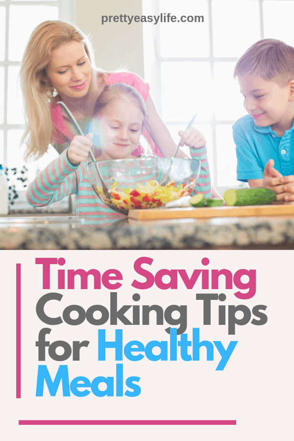 Tips on how to cook healthy and save time